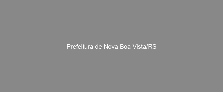 Provas Anteriores Prefeitura de Nova Boa Vista/RS
